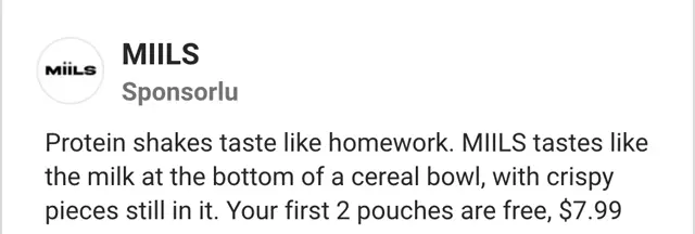 MIILS sponsorlu reklam metni: Protein shakes taste like homework