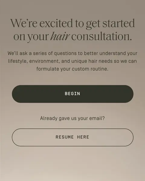Prose hair consultation başlangıç ekranı: We're excited to get started on your hair consultation, Begin butonu