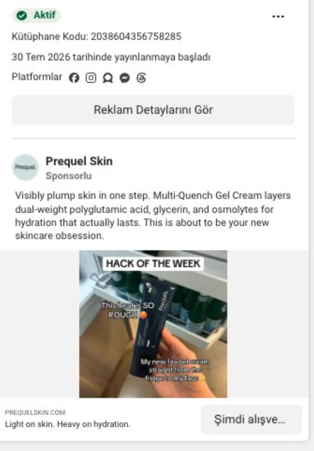 Prequel Skin'in Multi-Quench Gel Cream reklamı: “Hack of the week” formatında buzdolabından çıkan ürün