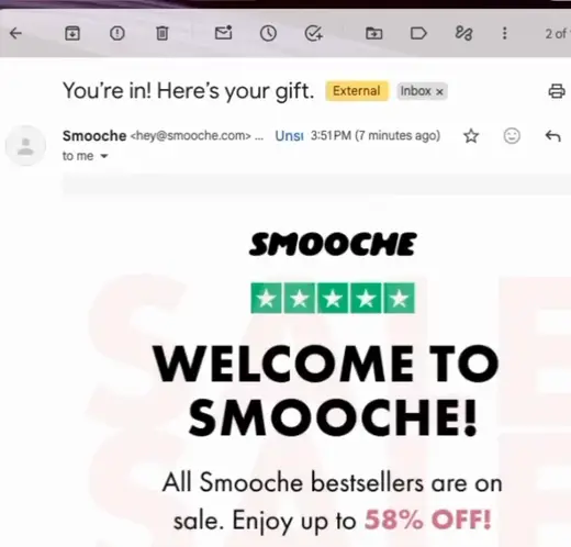 Hoş geldin e-postası: You're in! Here's your gift. WELCOME TO SMOOCHE! Enjoy up to 58% OFF